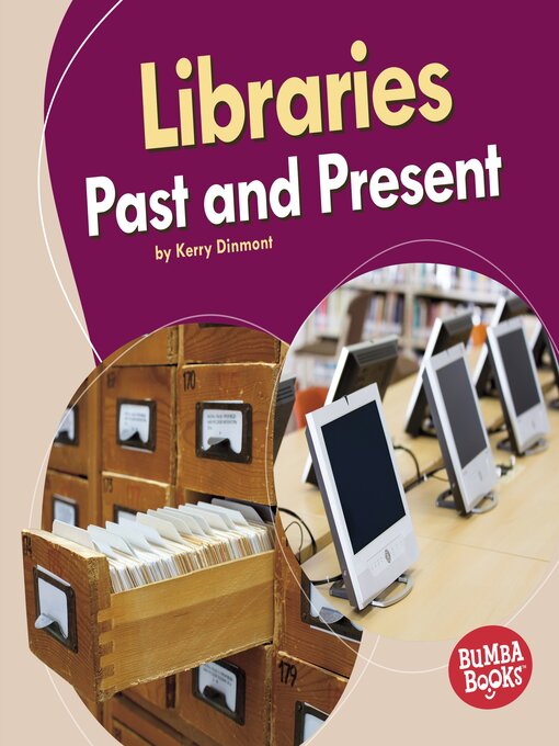 Title details for Libraries Past and Present by Kerry Dinmont - Wait list